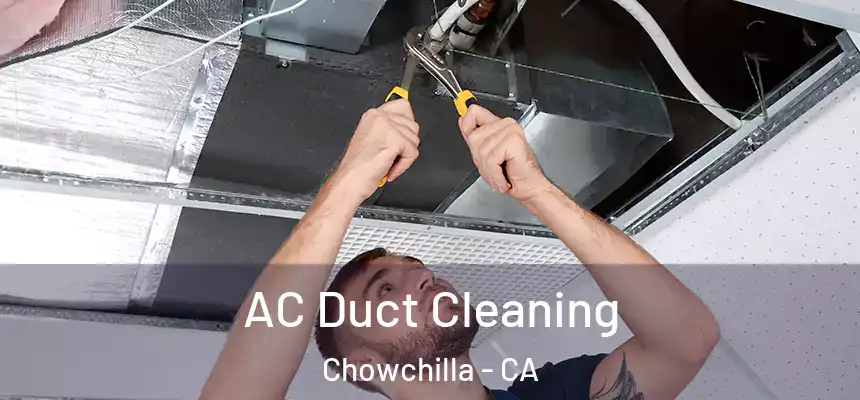  AC Duct Cleaning Chowchilla - CA