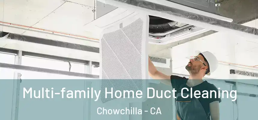  Multi-family Home Duct Cleaning Chowchilla - CA
