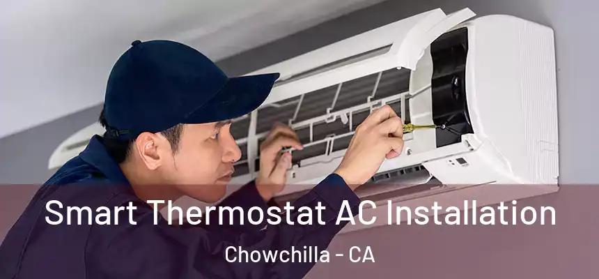 Smart Thermostat AC Installation Chowchilla - CA